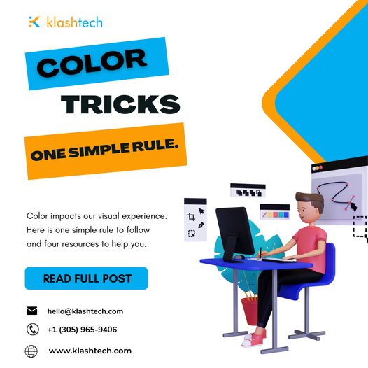 News & Insights - Color Tricks, One Simple Rule - Web Design & Development Agency - Miami | Austin - Klashtech