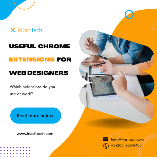 News & Insights - Useful Chrome Extensions for Web Designers - Web Design & Development Agency - Miami | Austin - Klashtech