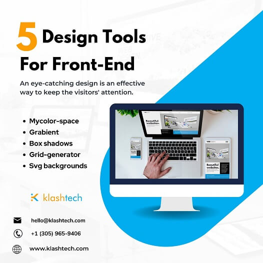 Blog - 5 Design Tools for Front-end- Web Design & Development Company - Klashtech Digital Agency