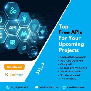 Blog - Top Free APIs For Your Upcoming Projects - Web Design & Development Company - Klashtech Digital Agency
