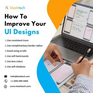 Blog - How To Improve Your UI Designs - Web Design & Development Company - Klashtech Digital Agency
