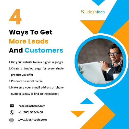 Blog - 4 Ways to Get More Leads and Customers - Web Design & Development Company - Klashtech Digital Agency