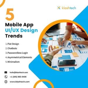 Blog - 5 Mobile App UI/UX Design Trends - Web Design & Development Company - Klashtech Digital Agency