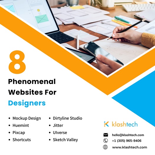 Blog - 8 Phenomenal Websites for Designers - Web Design & Development Company - Klashtech Digital Agency