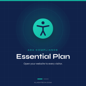 Essential Plan ADA compliance - Web Design & Development Company - Klashtech Digital Agency